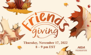 AASM Foundation Friendsgiving 2022 - AASM Foundation