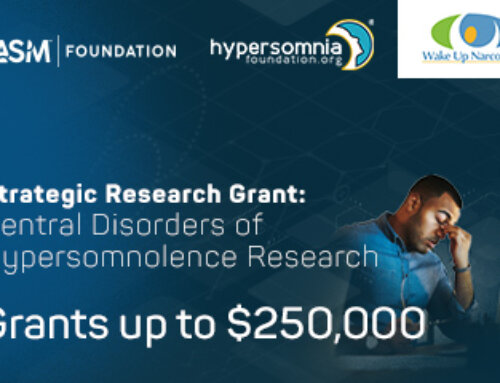 Now Accepting Letters of Intent for Strategic Research Grant: Central Disorders of Hypersomnolence Research